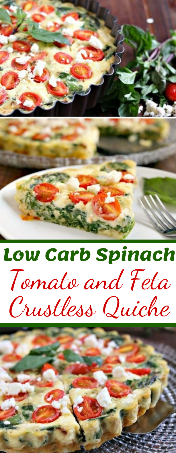 LOW CARB SPINACH, TOMATO AND FETA CRUSTLESS QUICHE LOW CARB SPINACH, TOMATO AND FETA CRUSTLESS QUICHE