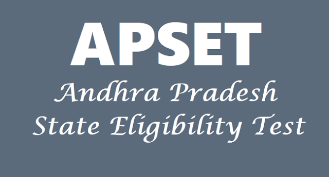APSET 2018 notification,schedule, Apply online from March 30 APSET,AP State Eligibility Test,Hall tickets, Results,Answer key