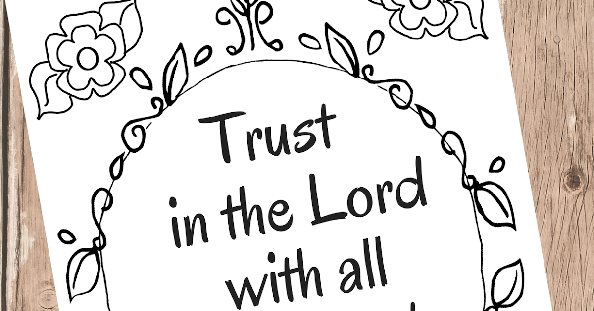 The Prudent Pantry: Trust in the Lord with all your heart (a coloring page)