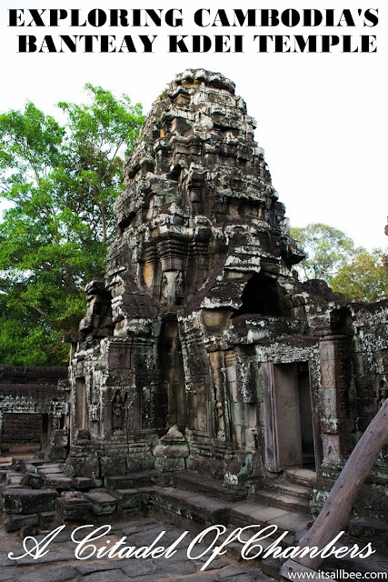 Exploring Cambodia's Banteay Kdei Temple In Siem Reap - A Citadel of Chambers