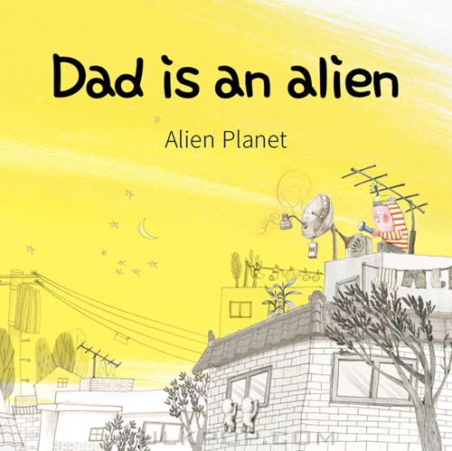 Alien Planet – Dad Is An Alien – Single