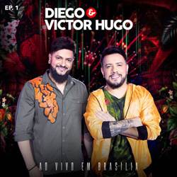Baixar o EP Ao Vivo em Brasília - Diego e Victor Hugo 2019 Baixar EP Ao Vivo em Brasília - Diego e Victor Hugo 2019 Grátis