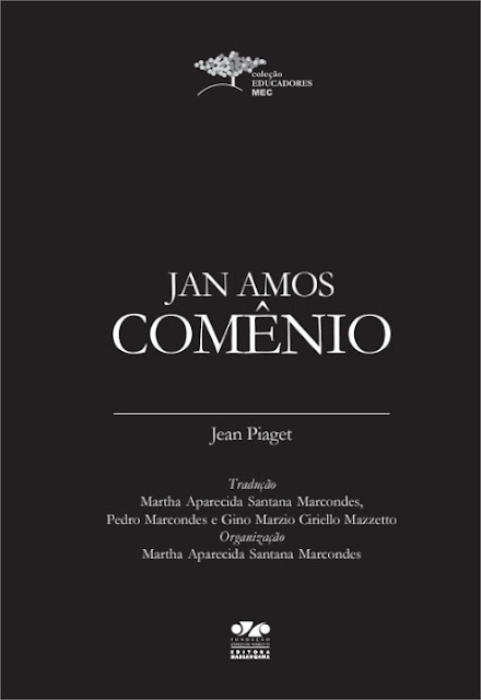 Jan Amos Comênio - Jean Piaget