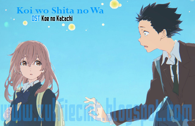 Koi wo Shita no Wa by Aiko - OST Koe no Katachi Koi wo Shita no Wa by Aiko - OST Koe no Katachi