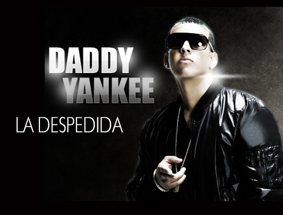 Música Reggaeton - La despedida de Daddy Yankee