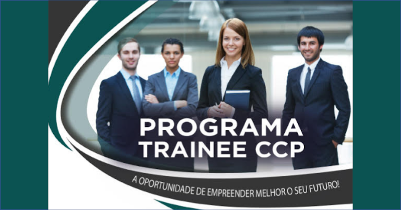 CCP abre inscrições para o seu programa de trainee 2018 CCP abre inscrições para o seu programa de trainee 2018
