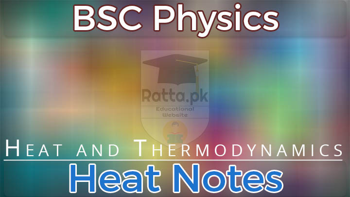 BSc Physics Unit Heat Notes pdf Download