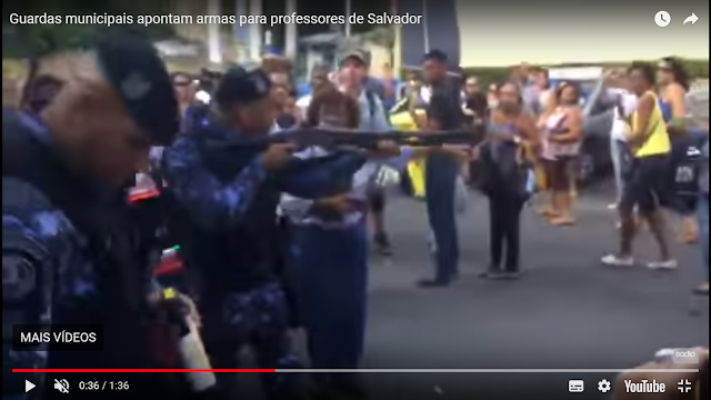 PROFESSORES EM GREVE NA CAPITAL BAHIANA SÃO AGREDIDOS