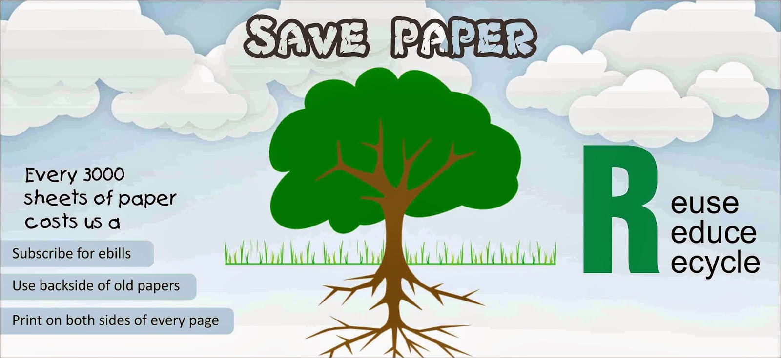 SAVE THE PAPER, SAVE THE FOREST Go Green Good Living