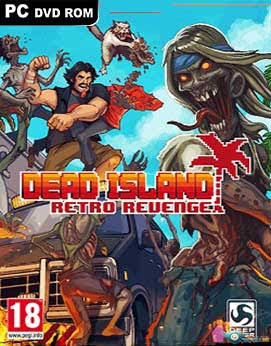 تحميل لعبة جزيرة الموتى Dead Island Retro Revenge برابط مباشر