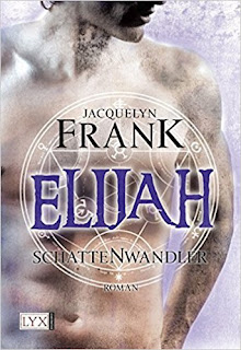 Schattenwandler 03 - Elijah von Jacquelyn Frank