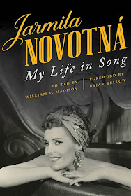 IN REVIEW: Jarmila Novotná - MY LIFE IN SONG (The University Press of Kentucky ISBN 978-0-8131-7611-6)