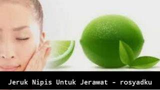 Jeruk nipis untuk jerawat