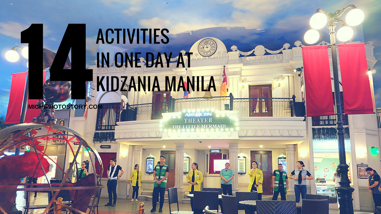 Michi Photostory 14 Activities In One Day At Kidzania Manila