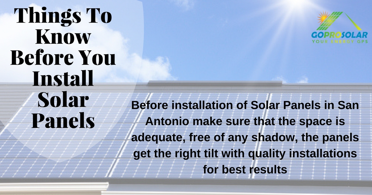 Things To Know Before You Install Solar Panels Gopro Solar Austin