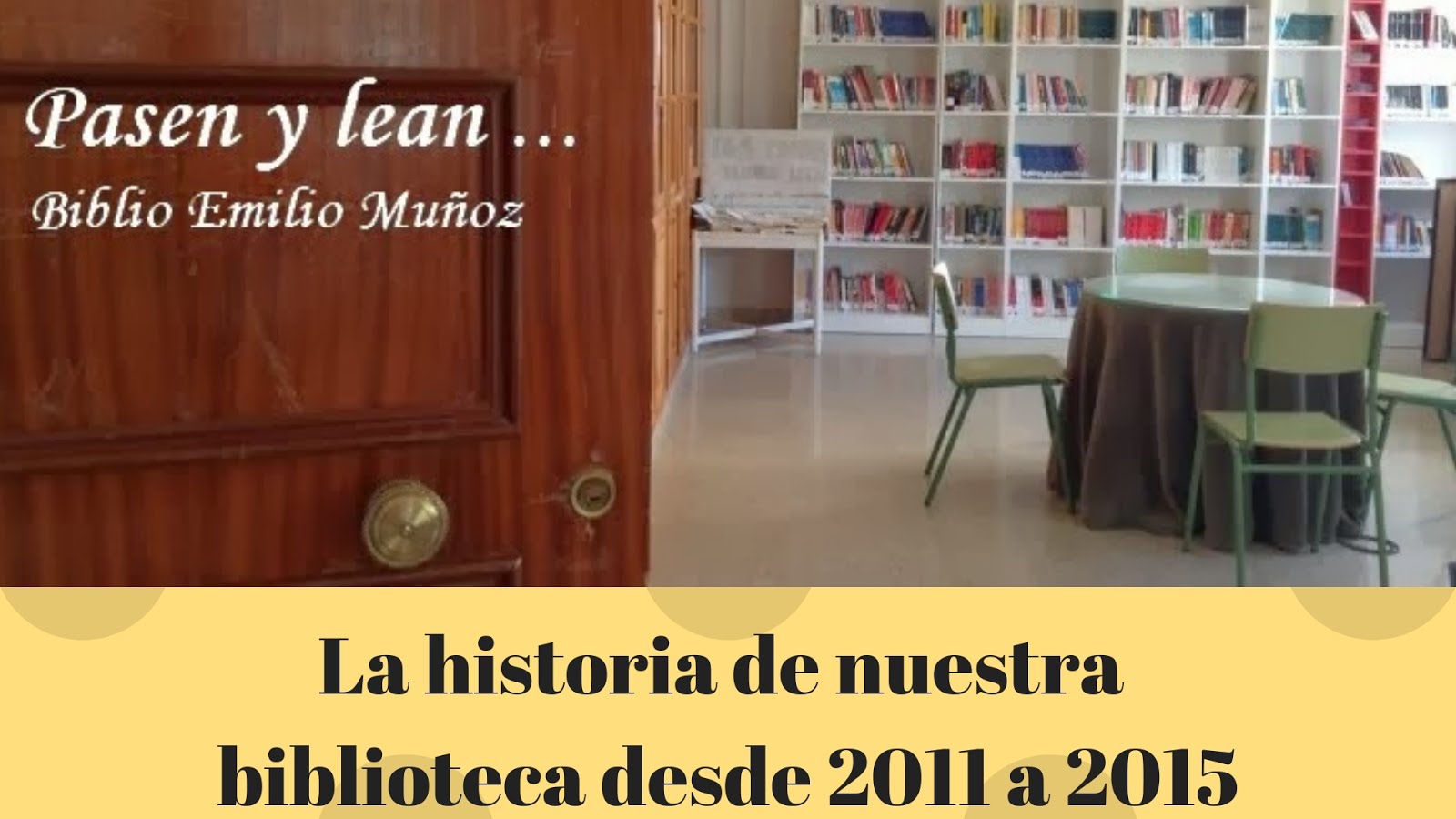 La historia de nuestra biblioteca