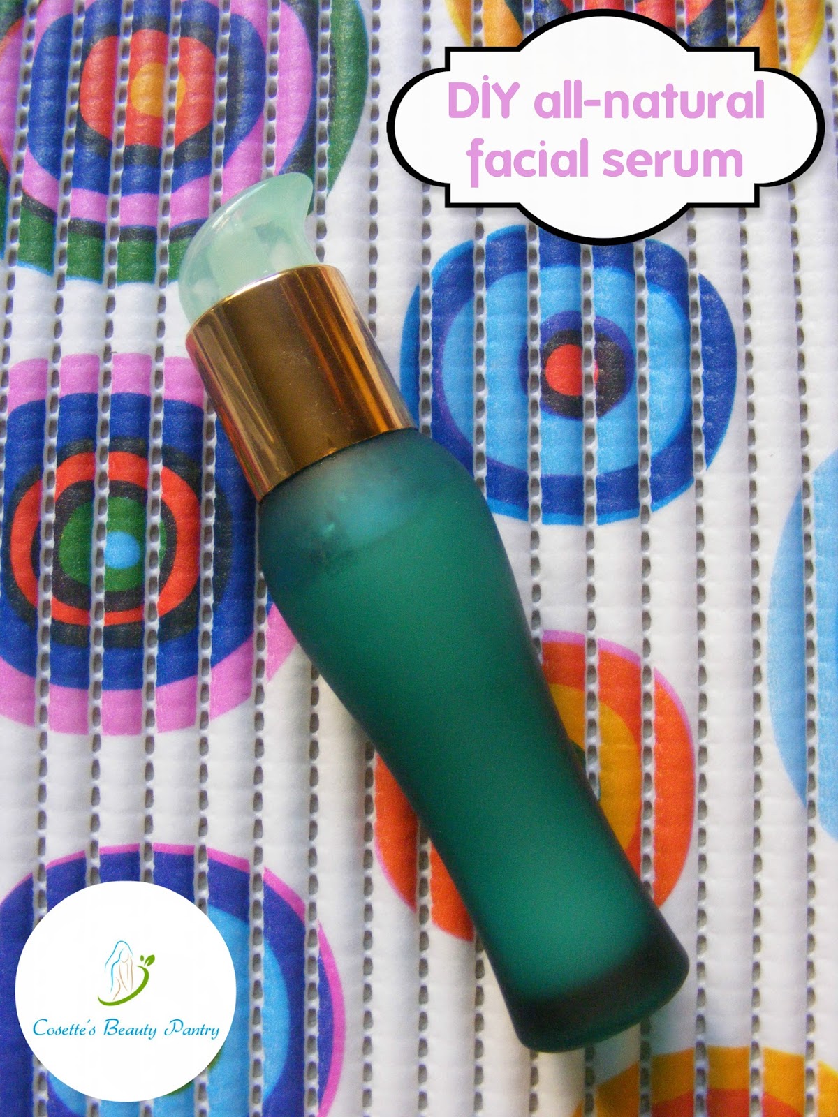 Cosette's Beauty Pantry DIY Allnatural facial serum
