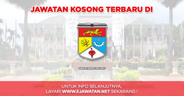 jawatan kosong Universiti Kebangsaan Malaysia (UKM) 2018
