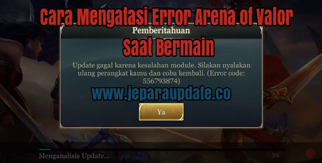 Cara Mengatasi Error Arena of Valor Saat Bermain Cara Mengatasi Error Arena of Valor Saat Bermain
