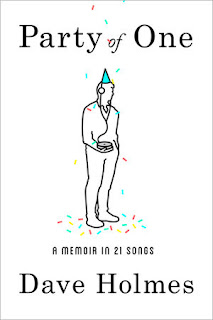 Party of One, Dave Holmes Party of One, Dave Holmes