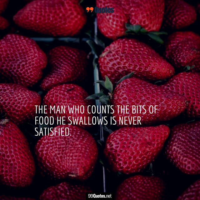 Good Food Quotes proverbs related to food
