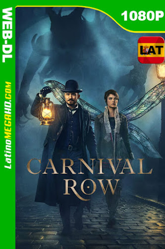 Carnival Row (Serie de TV) Temporada 1 (2019) Latino HD AMZN WEB-DL 1080P ()