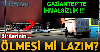 gaziantepte Üst geçit yok diye ölüme meydan okuyorlar