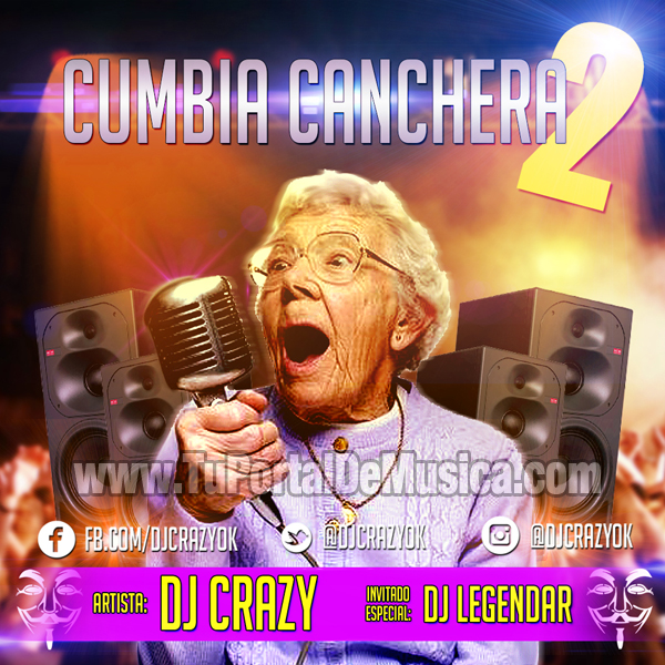 Dj Crazy Cumbia Canchera Volumen 2 (2016) Dj Crazy Cumbia Canchera Volumen 2 (2016)