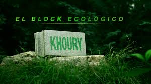 BLOCK KHOURY EL BLOCK ECOLOGICO