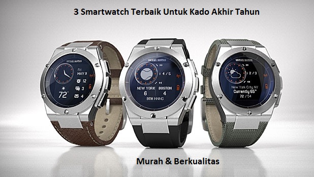 3 Pilihan Smartwatch Murah Untuk Kado Akhir Tahun
