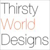 Thirsty World Designs