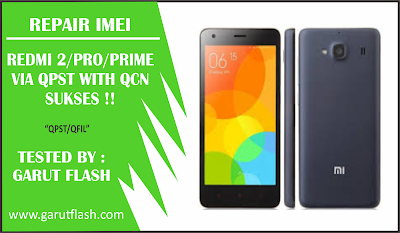 Mengembalikan Imei Hilang Pada Redmi 2/Pro Qcn File Tested Sinyal 4G Muncul Kembali