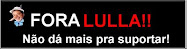 Fora Lula