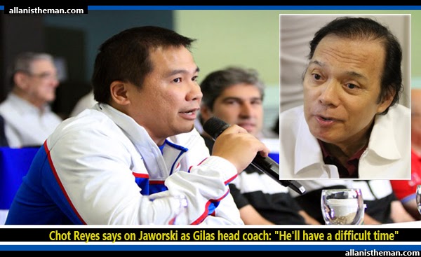 Chot Reyes on Jaworski as Gilas head coach: "He'll have a difficult time"