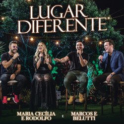 Lugar Diferente - Maria Cecília e Rodolfo Part. Marcos e Belutti Mp3 Baixar Lugar Diferente - Maria Cecília e Rodolfo Part. Marcos e Belutti Mp3