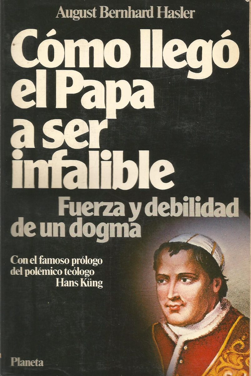 Opiniones de Gabriel Andrade Pío IX y la infalibilidad papal