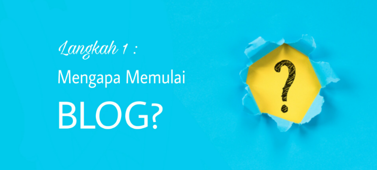 Mengapa Memulai blog Mengapa Memulai blog