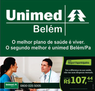 UNIMED BELÉM - INVESTINDO CADA VEZ MAIS NA SAÚDE DOS PARAENSES