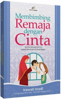 Membimbing Remaja Dengan Cinta Membimbing Remaja Dengan Cinta
