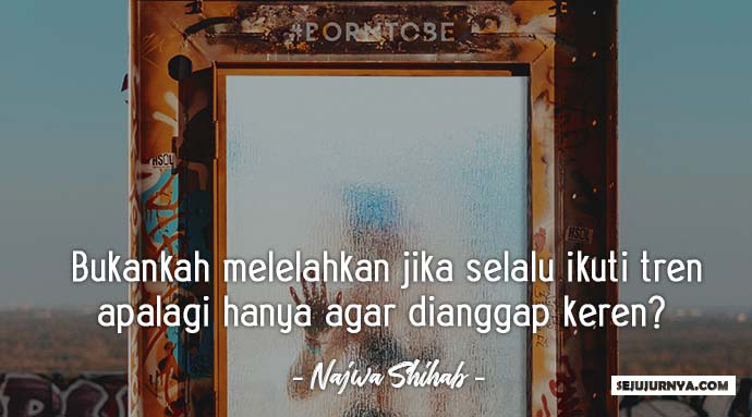 Kata Kata Bijak Najwa Shihab Kata Kata Bijak Najwa Shihab
