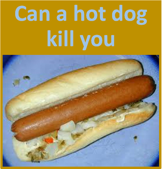 Apply for Life Can a hot dog kill you