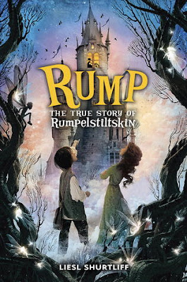 Review: Rump: The True Story of Rumpelstiltskin by Liesl Shurtliff