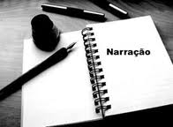 Narração e Estrutura Narrativa Narração e Estrutura Narrativa