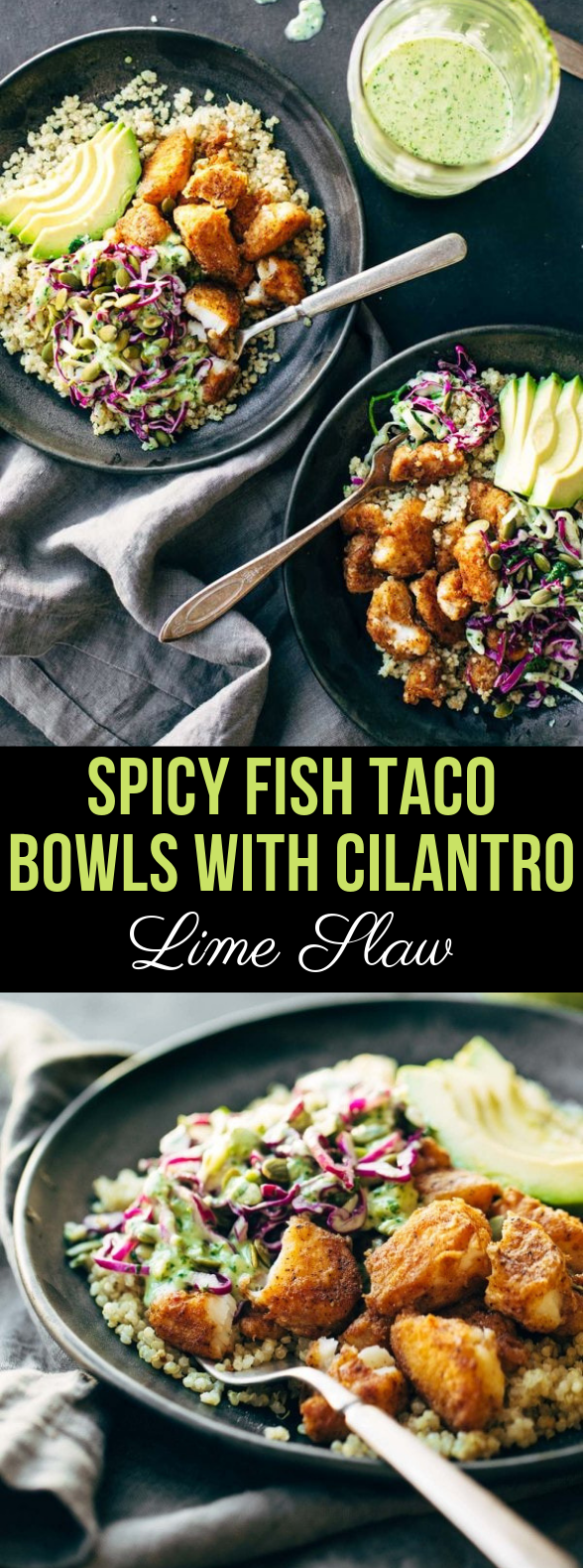 Spicy Fish Taco Bowls with Cilantro Lime Slaw #Dinner #EasyRecipe