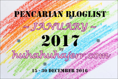 http://www.huhahuhajerr.com/2016/12/pencarian-bloglist-january-2017-by.html