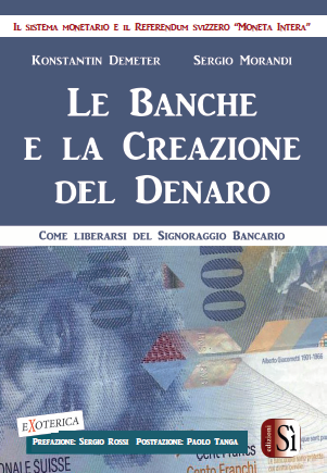 LE BANCHE E LA CREAZIONE DEL DENARO