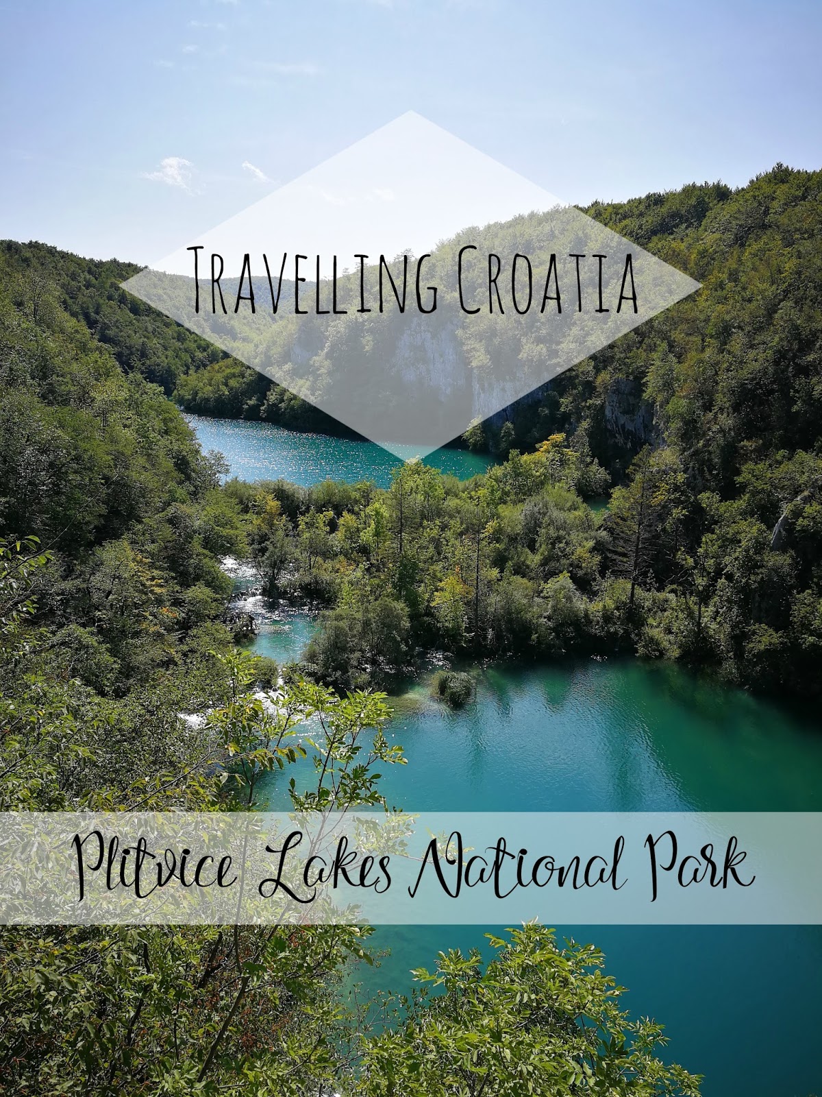 Travelling Croatia - Plitvice Lakes