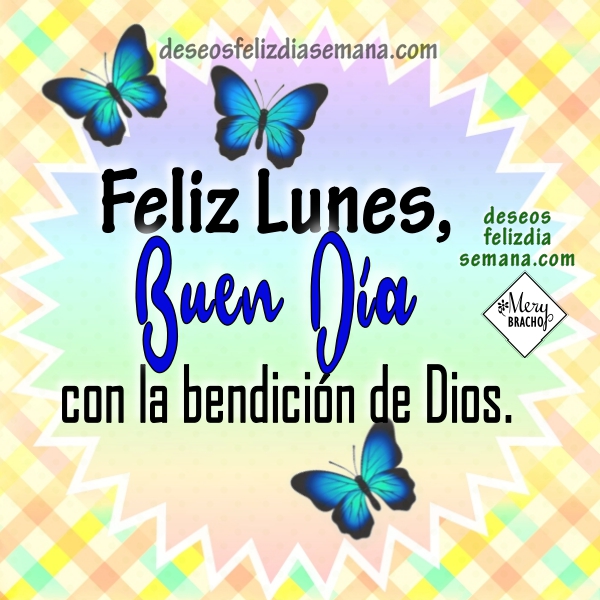 FELIZ LUNES, FRASES, MENSAJES, REFLEXIONES POSITIVAS en este día ...