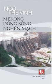 Mekong Dòng Sông Nghẽn Mạch - Ngô Thế Vinh