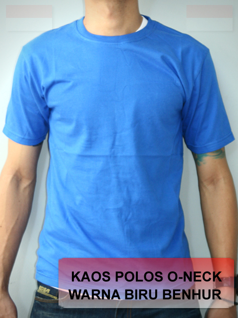Download Kaos O Neck Warna Biru Benhur « Kaos Polos Kece Murah